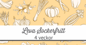 Leva sockerfritt 4 veckor